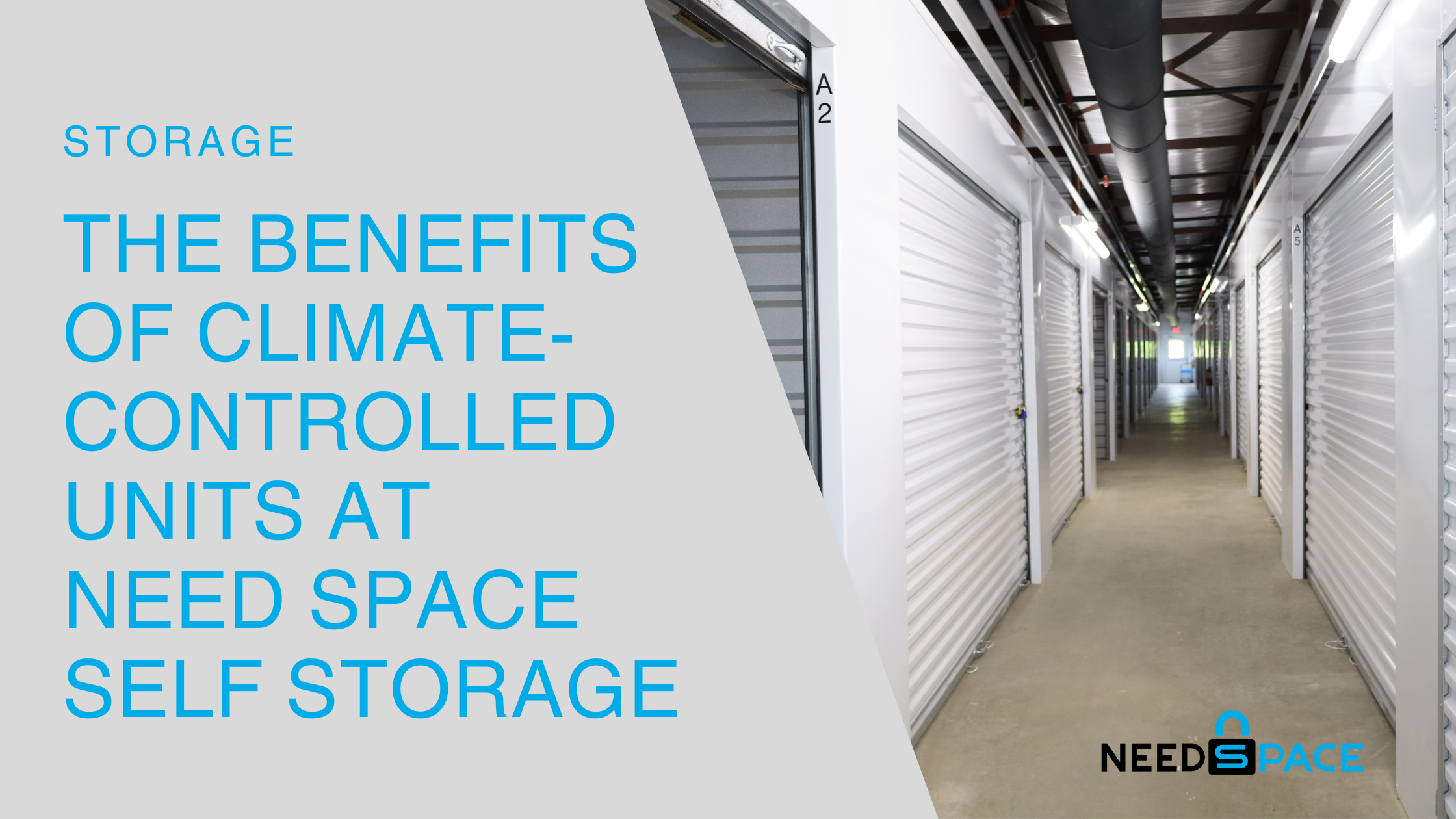 The Benefits of Climate-Controlled Units at Need Space Self Storage